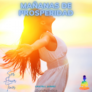 Mañanas de Prosperidad 🌻