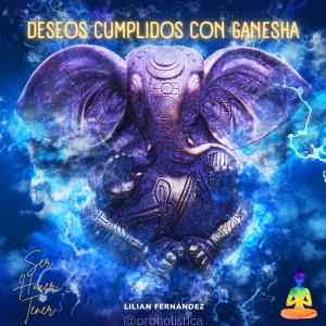 Materializa tus Deseos con Ganesha